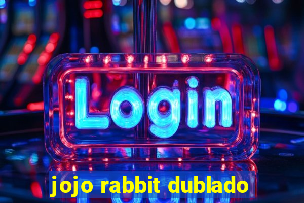 jojo rabbit dublado